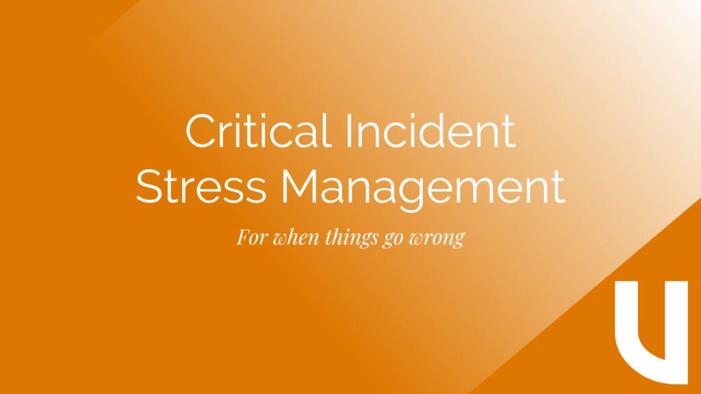 Critical Incident Stress Management